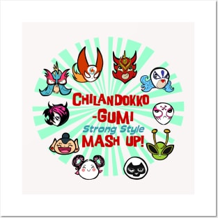 Chilandokko-Gumi Strong Style Mash Up! Tee Posters and Art